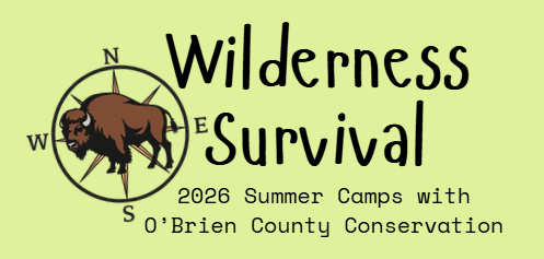 Wilderness Survival 2026 summer camps with O'Brien County Conservation green back ground with bison compass