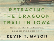Retracing the Dragoon Trail presentation graphic with speaker Kevin Mason